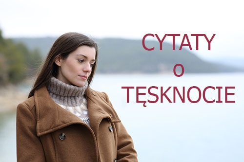 Cytaty o tęsknocie